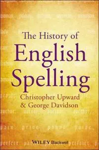 The History of English Spelling