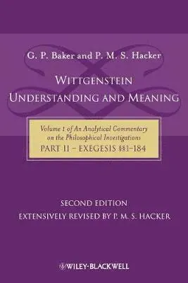 Wittgenstein: Understanding And Meaning