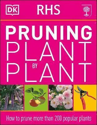 Rhs pruning plant by plant - how to prune more than 200 popular plants