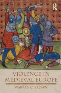Violence in Medieval Europe