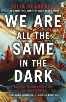 We Are All the Same in the Dark