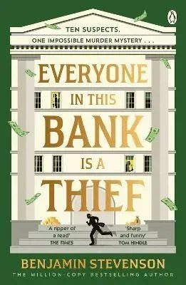 Everyone In This Bank Is A Thief