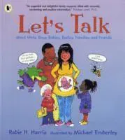 Let's Talk About Girls, Boys, Babies, Bodies, Families and Friends