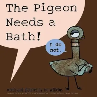 The Pigeon Needs a Bath