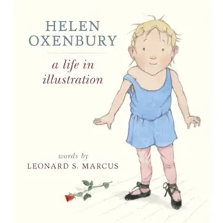 Helen Oxenbury: A Life in Illustration