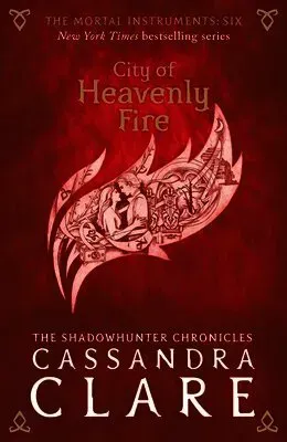Mortal Instruments 6: City of Heavenly Fire