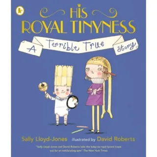 His Royal Tinyness