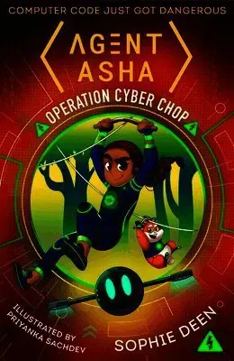 Agent Asha: Operation Cyber Chop
