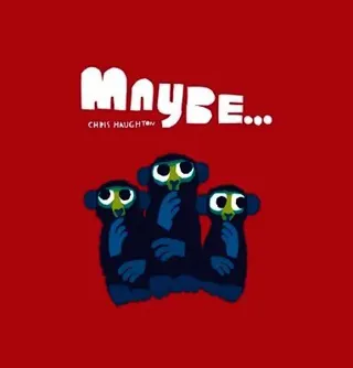 Maybe...