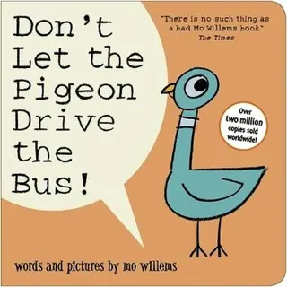 Don't Let the Pigeon Drive the Bus!