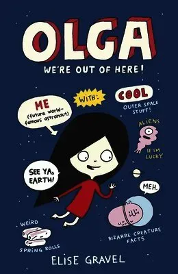 Olga: We're Out of Here!
