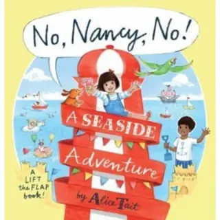 No, Nancy, No!: A Seaside Adventure