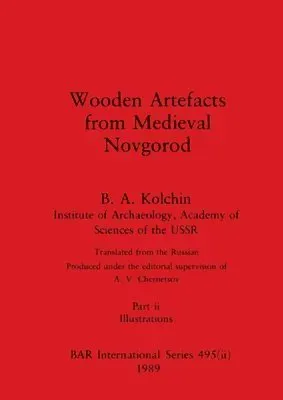 Wooden Artefacts from Medieval Novgorod, Part ii
