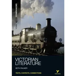 York Notes Companions: Victorian Literature