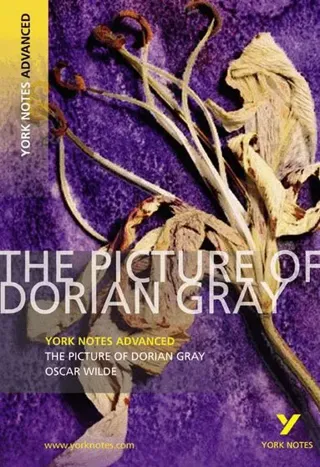 Picture of Dorian Gray (York Notes Advanced) English Literature Study Guide - for 2026, 2027 exams
