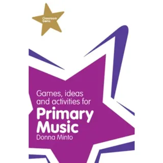 Classroom Gems: Games, Ideas and Activities for Primary Music