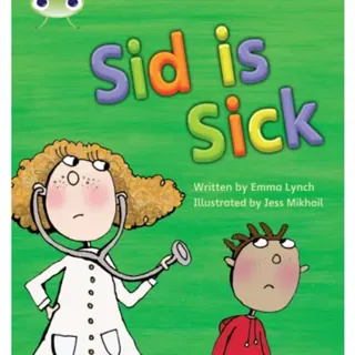 Bug Club Phonics - Phase 3 Unit 6: Sid is Sick