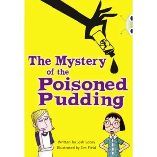 Bug Club Independent Fiction Year 5 Blue B The Mystery of the Poisoned Pudding