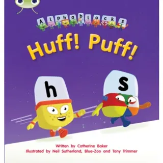 Bug Club Phonics - Phase 2 Unit 5: Alphablocks Huff! Puff!