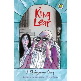 A Shakespeare Story: King Lear