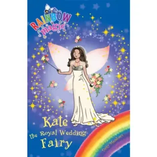 Rainbow Magic: Kate the Royal Wedding Fairy