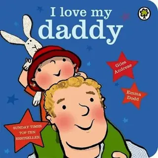 I Love My Daddy Board Book
