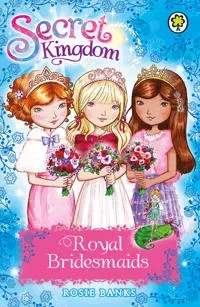 Secret Kingdom: Royal Bridesmaids