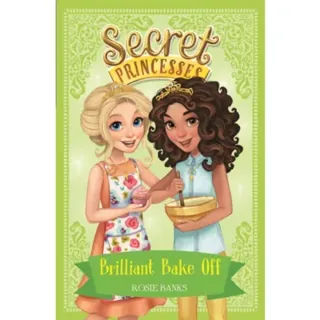 Secret Princesses: Brilliant Bake Off