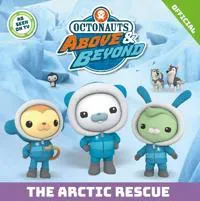 Octonauts Above & Beyond: The Arctic Rescue