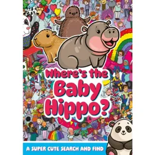Where's the Baby Hippo? A super cute search and find