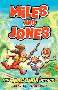 Miles and Jones: The Anaconda Attack