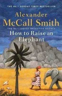 How to Raise an Elephant