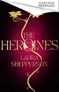 The Heroines