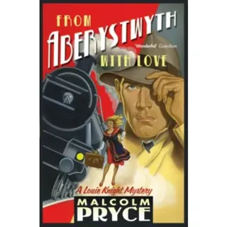 From Aberystwyth with Love