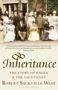 Inheritance - the story of knole and the sackvilles