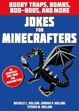 Jokes for Minecrafters: Booby Traps, Bombs, Boo-Boos, and More