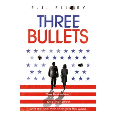 Three Bullets
