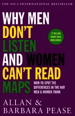 Why Men Don't ListenWomen Can't Read Maps