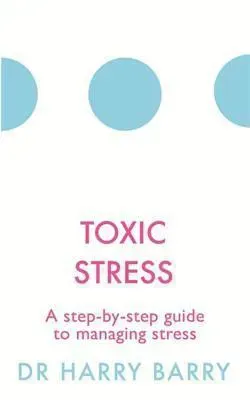 Toxic Stress