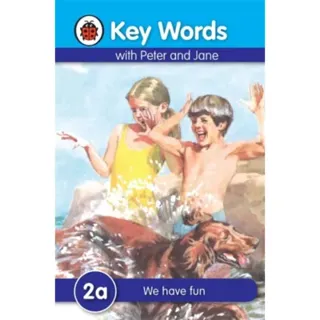 Key Words: 2a We have fun
