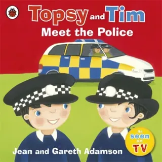 Topsy and tim: meet the police