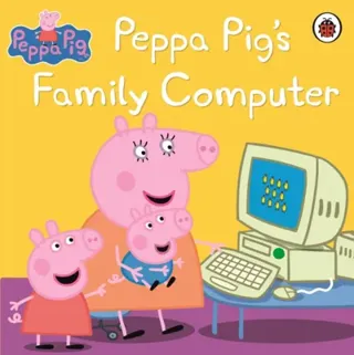 Peppa pig: peppa pigs family computer