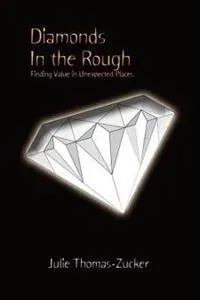 Diamonds in the Rough