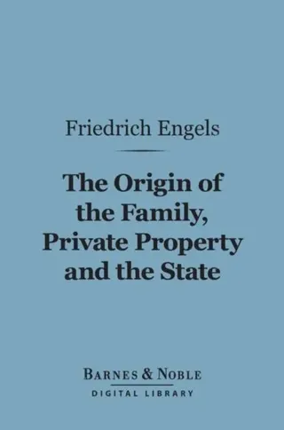 Origin of the Family, Private Property and the State (Barnes & Noble Digital Library)