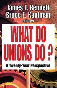 What Do Unions Do?