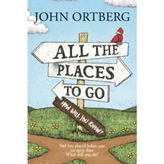 All the Places to Go . . . How Will You Know?