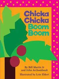 Chicka Chicka Boom Boom: Oversized Lap Board Book