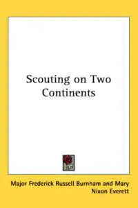 Scouting on Two Continents