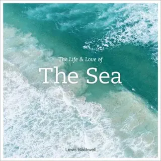 The Life and Love of the Sea