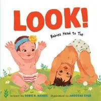 Look!: Babies Head to Toe